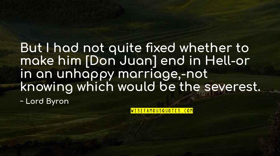 Were The Millers No Regrets Quotes By Lord Byron: But I had not quite fixed whether to Were The Millers No Regrets Quotes By Lord Byron: But I had not quite fixed whether to