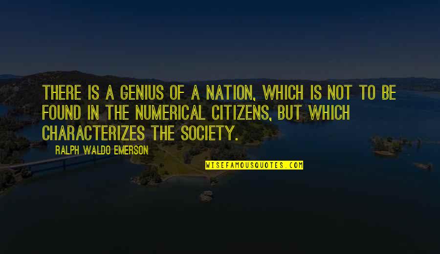 Wereleopards Quotes By Ralph Waldo Emerson: There is a genius of a nation, which
