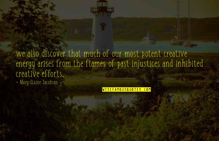Werfel Verdi Quotes By Mary-Elaine Jacobsen: we also discover that much of our most Werfel Verdi Quotes By Mary-Elaine Jacobsen: we also discover that much of our most