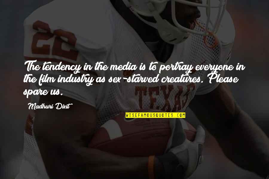 Wergerski Quotes By Madhuri Dixit: The tendency in the media is to portray Wergerski Quotes By Madhuri Dixit: The tendency in the media is to portray