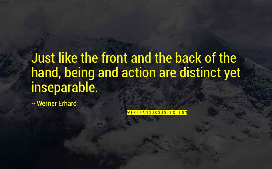 Werner Erhard Quotes By Werner Erhard: Just like the front and the back of