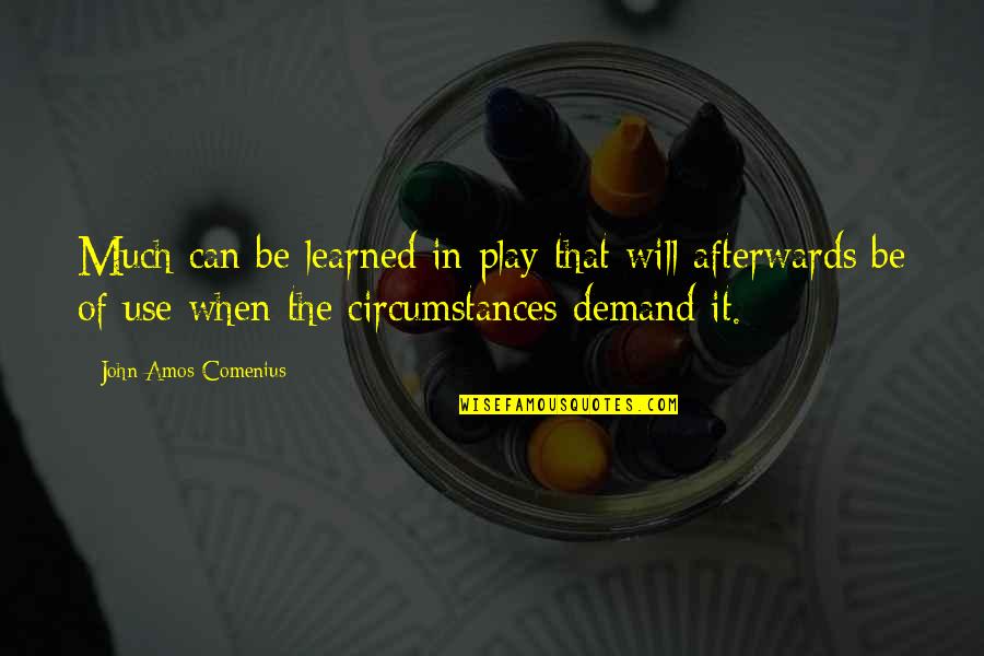 Wertesystem Quotes By John Amos Comenius: Much can be learned in play that will