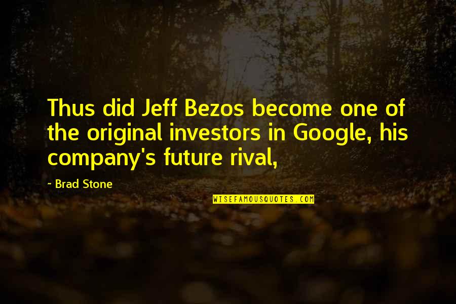 Wesley Stromberg Quotes By Brad Stone: Thus did Jeff Bezos become one of the Wesley Stromberg Quotes By Brad Stone: Thus did Jeff Bezos become one of the