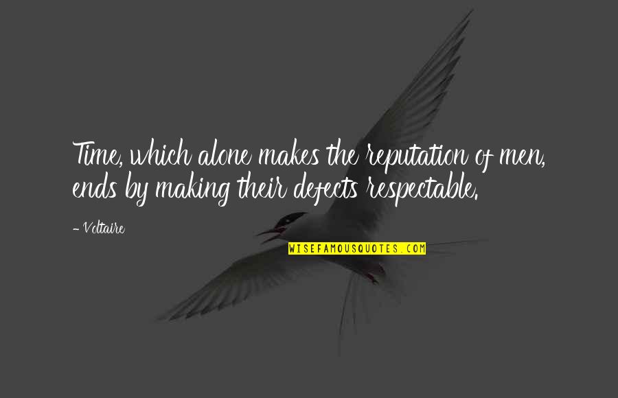 West Coast Sunset Quotes By Voltaire: Time, which alone makes the reputation of men,
