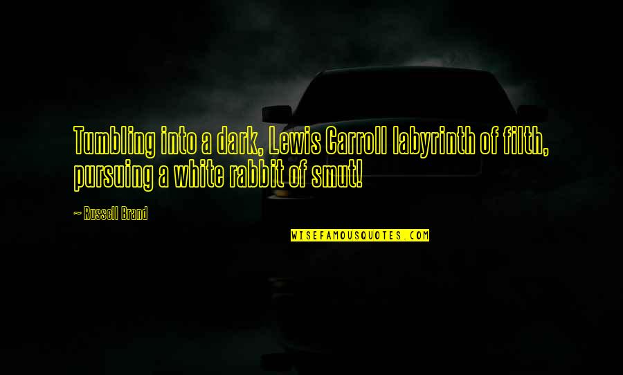 Westernization Of Japan Quotes By Russell Brand: Tumbling into a dark, Lewis Carroll labyrinth of