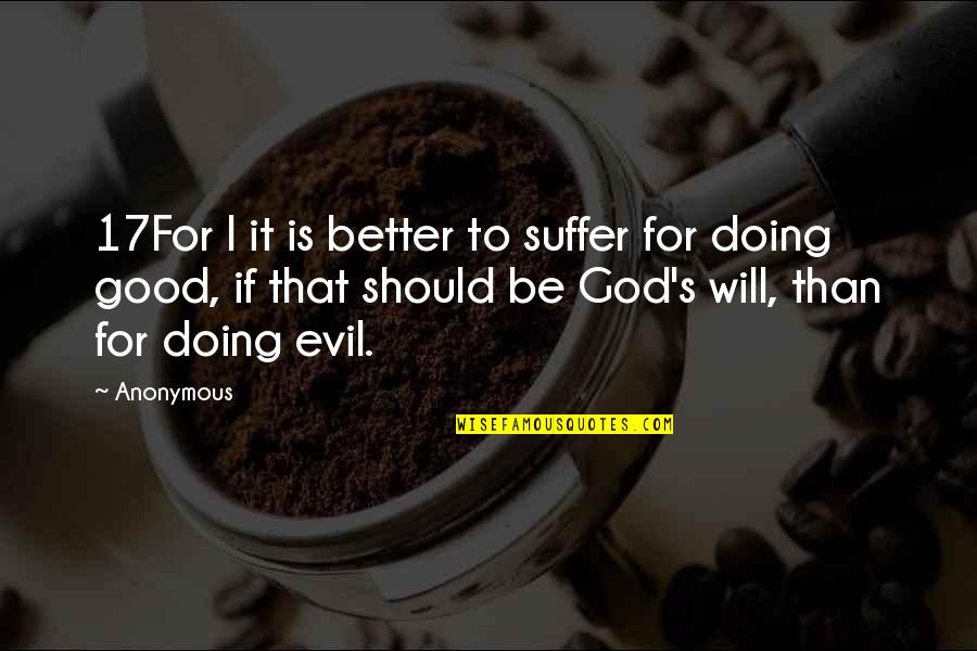 Westfeldt Coffee Quotes By Anonymous: 17For l it is better to suffer for Westfeldt Coffee Quotes By Anonymous: 17For l it is better to suffer for
