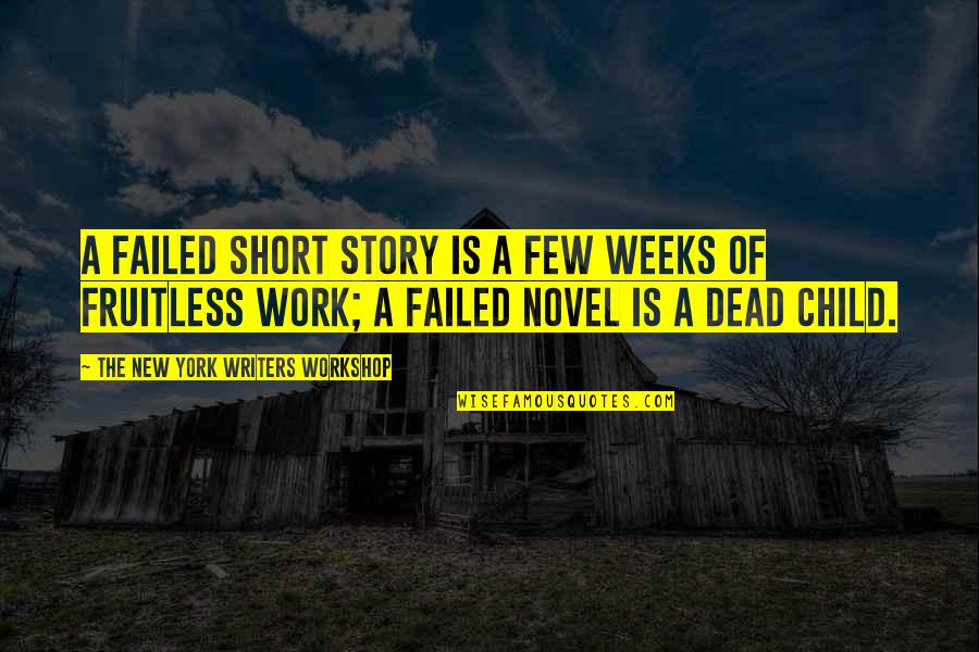 Westgard Pass Quotes By The New York Writers Workshop: A failed short story is a few weeks Westgard Pass Quotes By The New York Writers Workshop: A failed short story is a few weeks