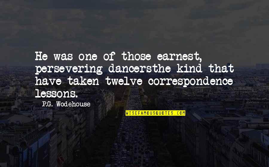 Westing Game Book Quotes By P.G. Wodehouse: He was one of those earnest, persevering dancersthe