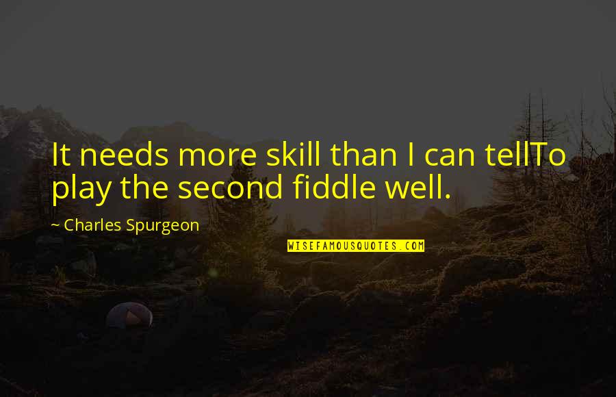 Wet Boys Junk Quotes By Charles Spurgeon: It needs more skill than I can tellTo Wet Boys Junk Quotes By Charles Spurgeon: It needs more skill than I can tellTo