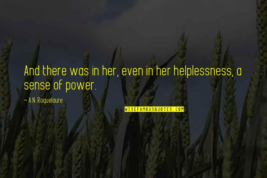 Wetlander Reviews Quotes By A.N. Roquelaure: And there was in her, even in her Wetlander Reviews Quotes By A.N. Roquelaure: And there was in her, even in her