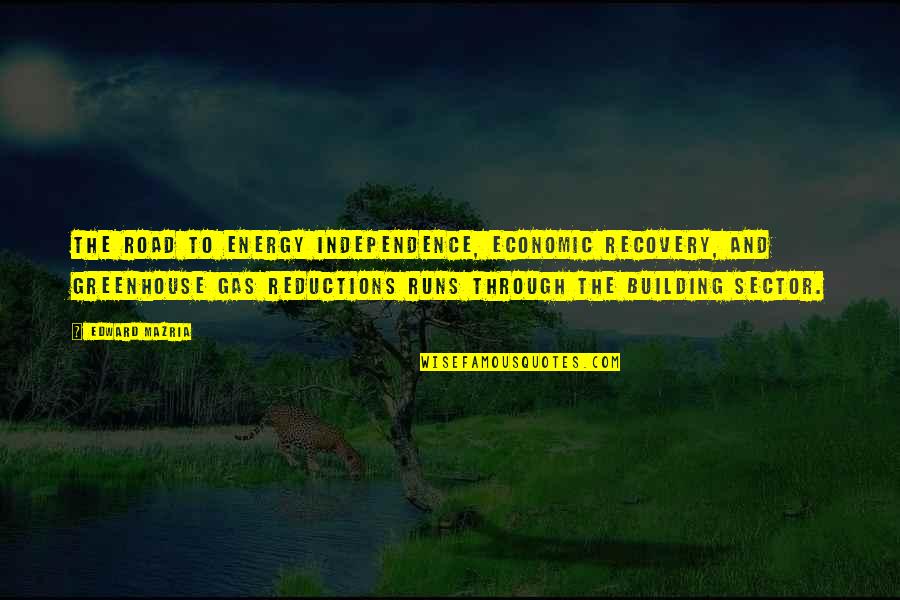 Weyler Concentration Quotes By Edward Mazria: The road to energy independence, economic recovery, and Weyler Concentration Quotes By Edward Mazria: The road to energy independence, economic recovery, and
