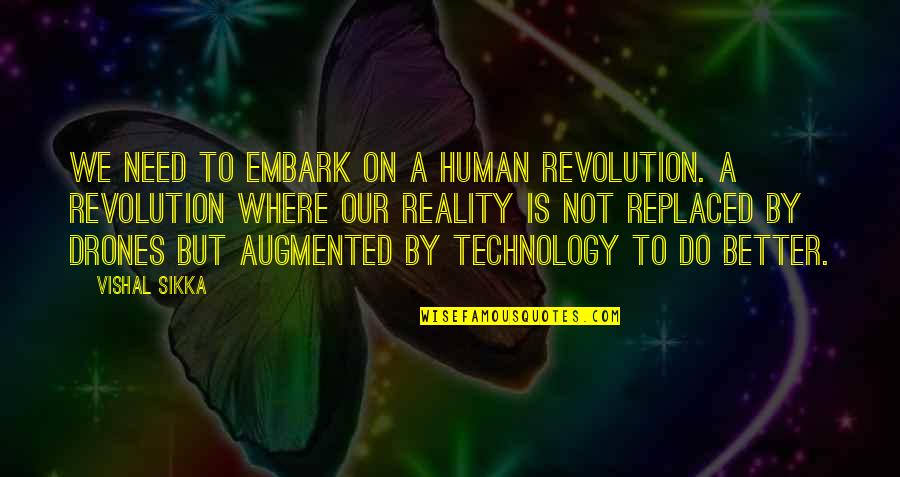 Whalen Workbench Quotes By Vishal Sikka: We need to embark on a human revolution.
