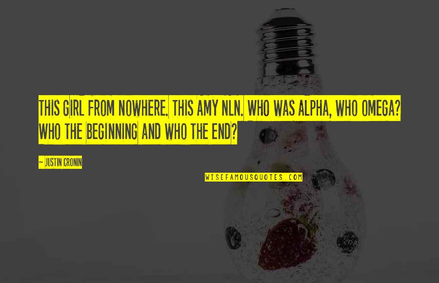 Whaletown Va Quotes By Justin Cronin: This girl from nowhere. This Amy NLN. Who Whaletown Va Quotes By Justin Cronin: This girl from nowhere. This Amy NLN. Who