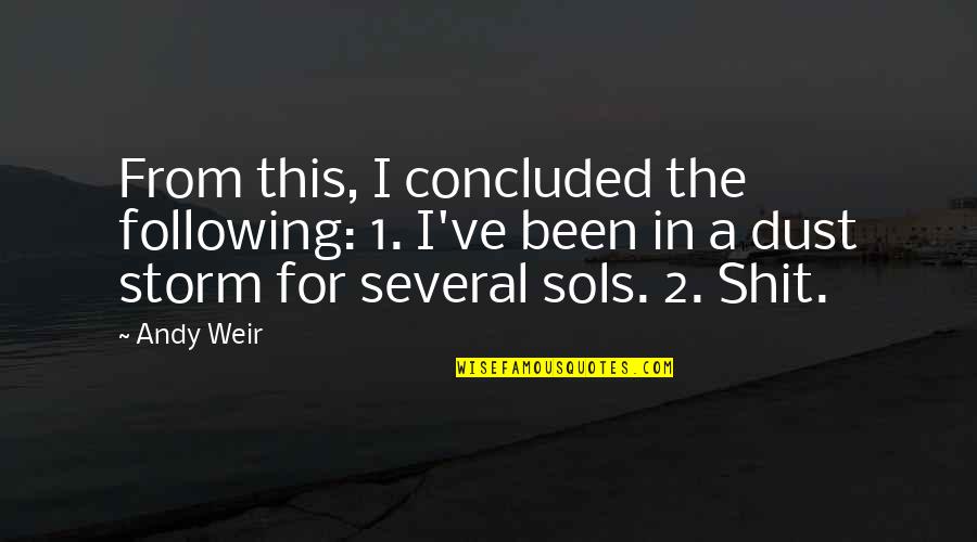 Wharff Exxcavating Indianapolis Quotes By Andy Weir: From this, I concluded the following: 1. I've