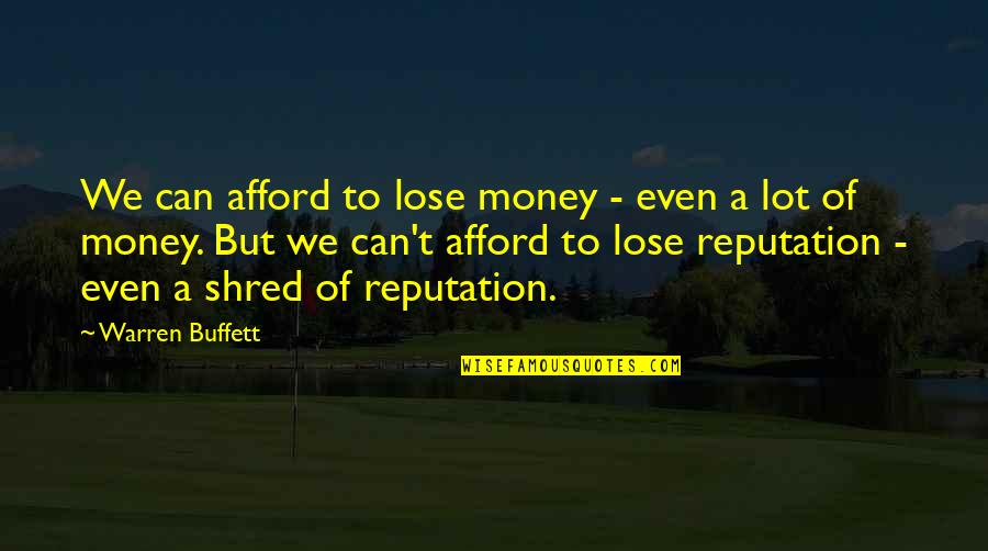 What A Smile Hides Quotes By Warren Buffett: We can afford to lose money - even