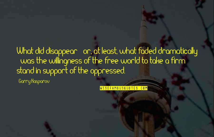 What A World Quotes By Garry Kasparov: What did disappear - or, at least, what What A World Quotes By Garry Kasparov: What did disappear - or, at least, what