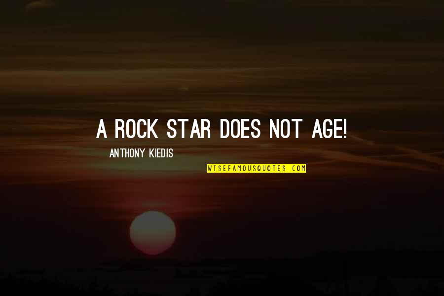 What Are Ben Franklin's Famous Quotes By Anthony Kiedis: A rock star does not age!