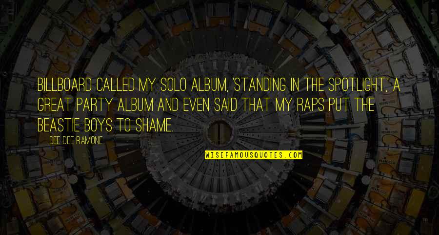 What Are Indirect Quotes By Dee Dee Ramone: Billboard called my solo album, 'Standing In The