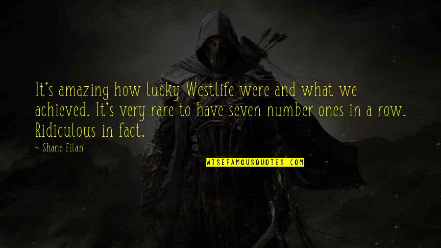 What Are Some Rare Quotes By Shane Filan: It's amazing how lucky Westlife were and what
