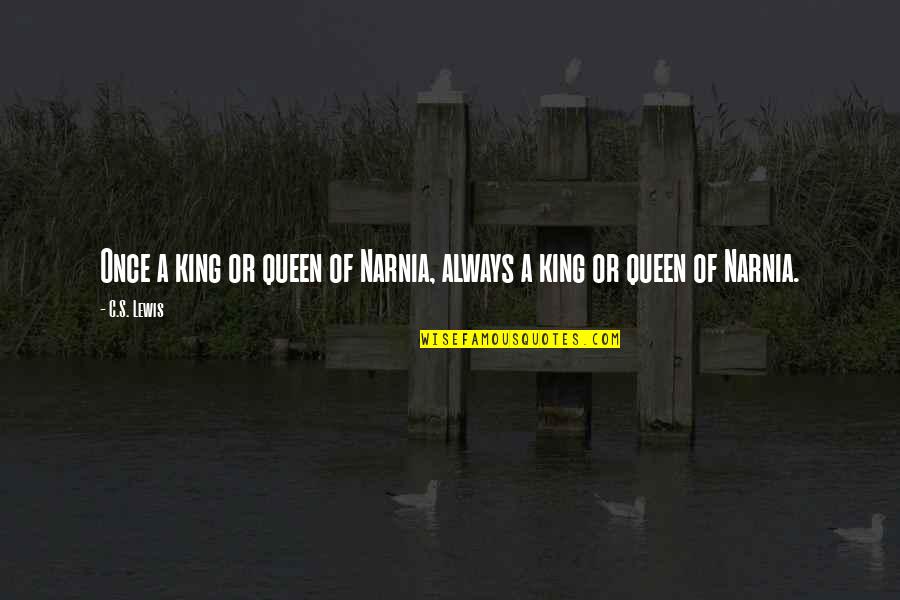 What Are Two Famous Shakespeare Quotes By C.S. Lewis: Once a king or queen of Narnia, always