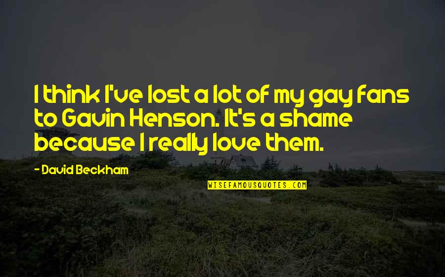 What Belongs Together Quotes By David Beckham: I think I've lost a lot of my What Belongs Together Quotes By David Beckham: I think I've lost a lot of my