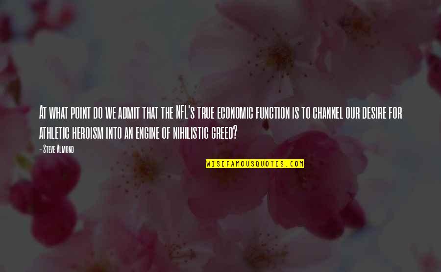 What Do I Desire Quotes By Steve Almond: At what point do we admit that the What Do I Desire Quotes By Steve Almond: At what point do we admit that the