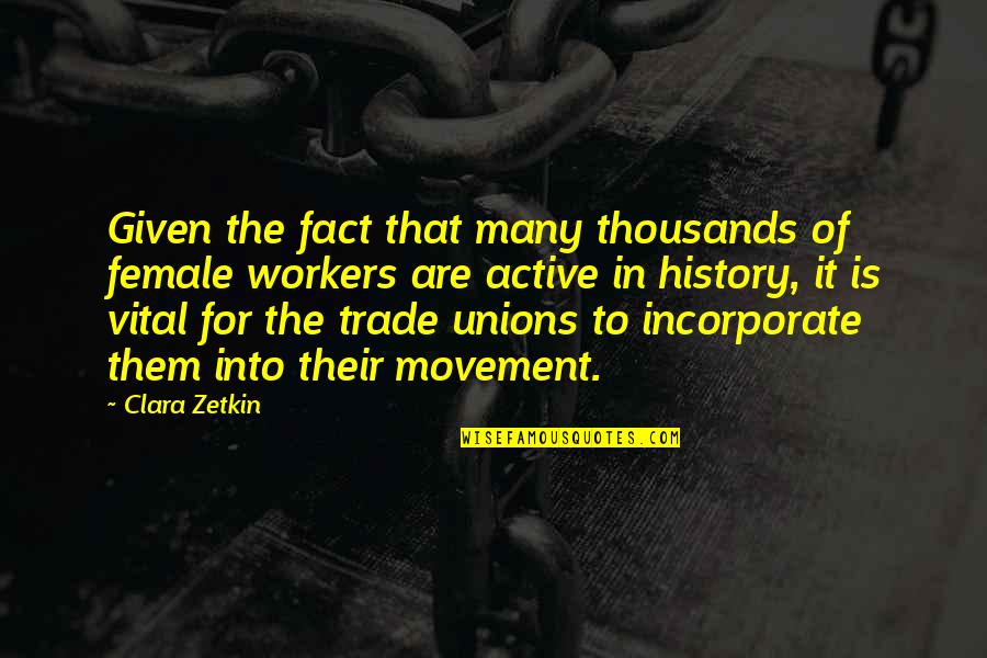 What Do You Do If You Are Quoting A Quote Quotes By Clara Zetkin: Given the fact that many thousands of female What Do You Do If You Are Quoting A Quote Quotes By Clara Zetkin: Given the fact that many thousands of female