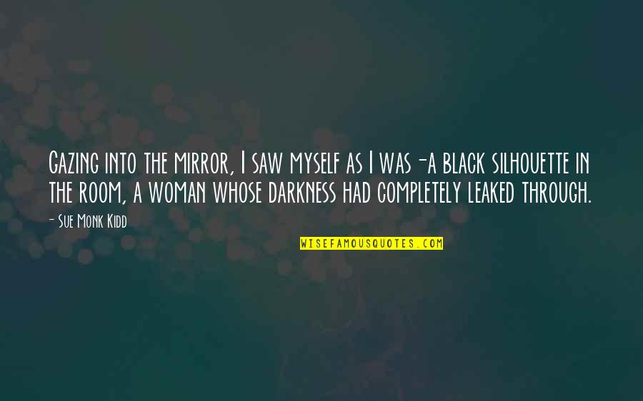 What Does Um Mean In A Quotes By Sue Monk Kidd: Gazing into the mirror, I saw myself as What Does Um Mean In A Quotes By Sue Monk Kidd: Gazing into the mirror, I saw myself as