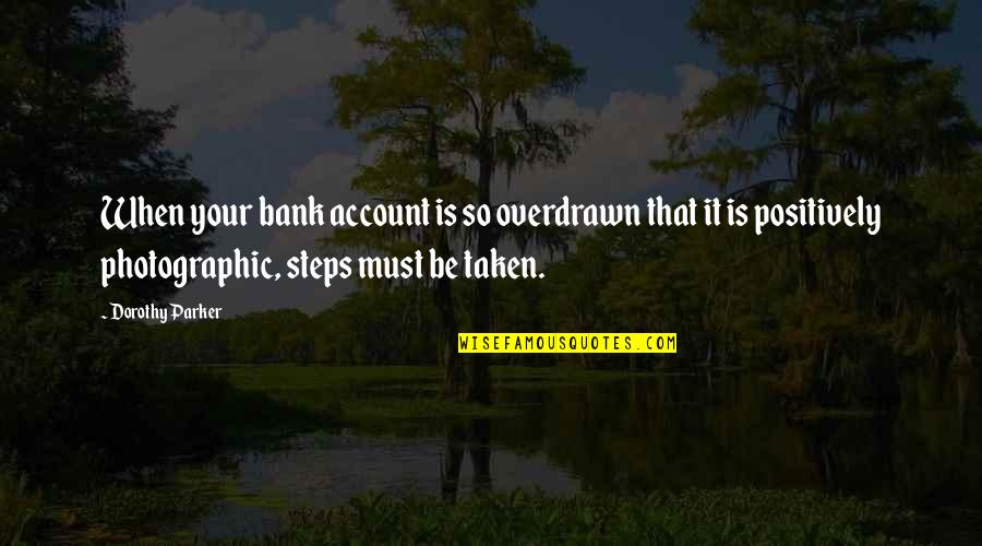 What If Tumblr Quotes By Dorothy Parker: When your bank account is so overdrawn that What If Tumblr Quotes By Dorothy Parker: When your bank account is so overdrawn that