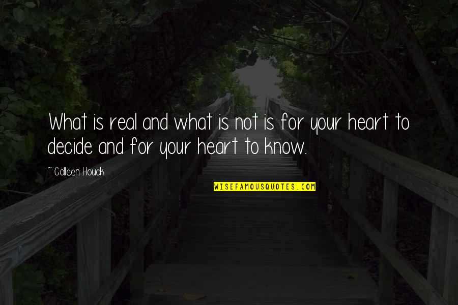 What Is Adventure Quotes By Colleen Houck: What is real and what is not is