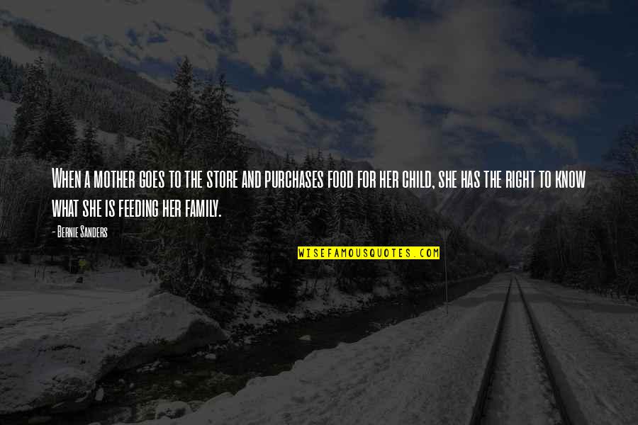 What Is Family Quotes By Bernie Sanders: When a mother goes to the store and What Is Family Quotes By Bernie Sanders: When a mother goes to the store and