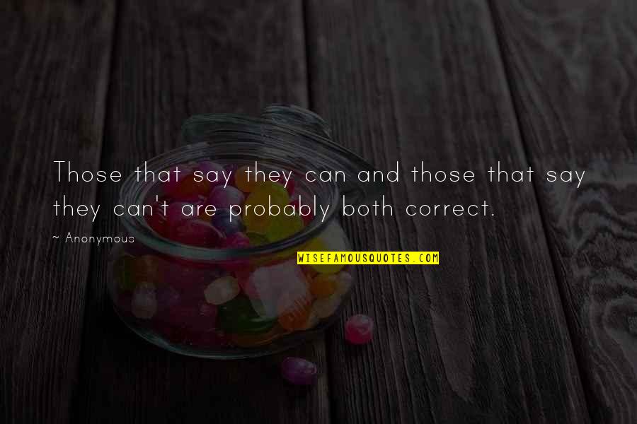 What Is Gabby Douglas Famous Quotes By Anonymous: Those that say they can and those that
