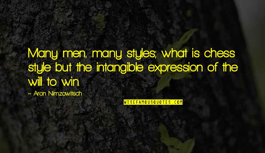 What Is Style Quotes By Aron Nimzowitsch: Many men, many styles; what is chess style