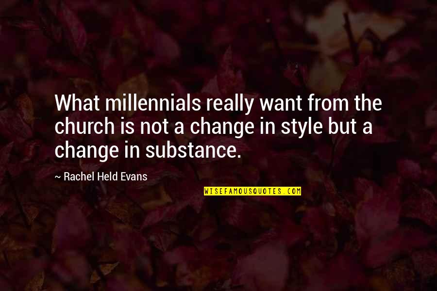 What Is Style Quotes By Rachel Held Evans: What millennials really want from the church is
