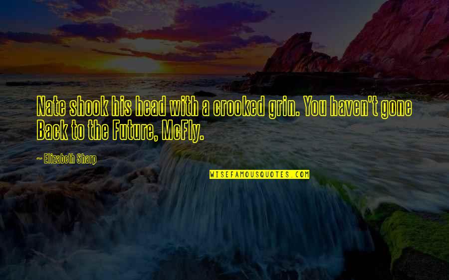 What Is The Most Famous Bible Quotes By Elizabeth Sharp: Nate shook his head with a crooked grin. What Is The Most Famous Bible Quotes By Elizabeth Sharp: Nate shook his head with a crooked grin.