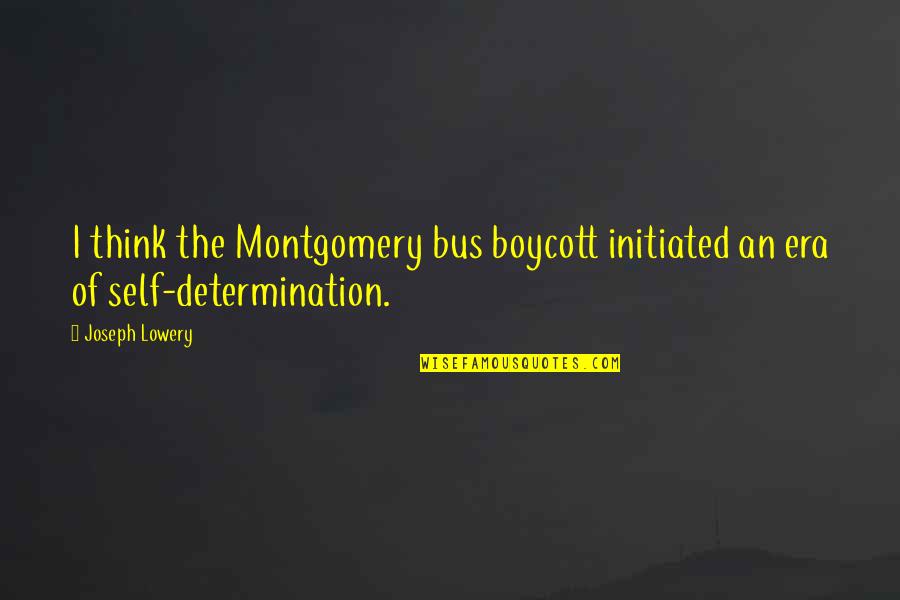What Lies Behind Us Quotes By Joseph Lowery: I think the Montgomery bus boycott initiated an