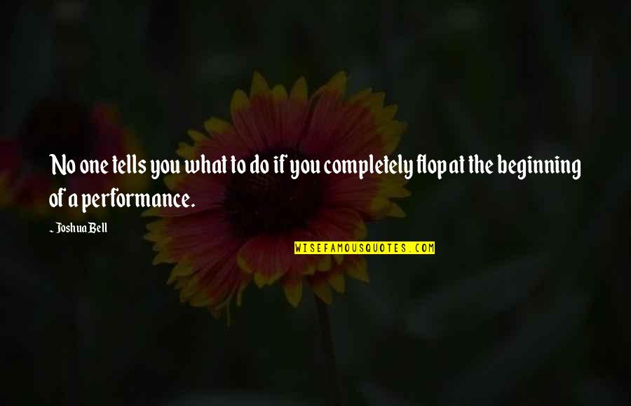 What Lifes About Quotes By Joshua Bell: No one tells you what to do if