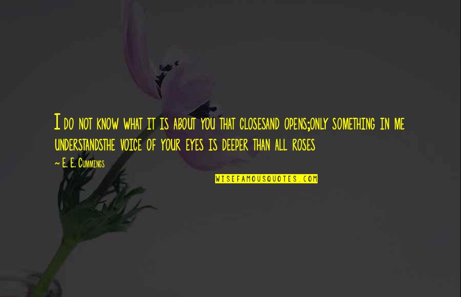 What Love Is All About Quotes By E. E. Cummings: I do not know what it is about What Love Is All About Quotes By E. E. Cummings: I do not know what it is about