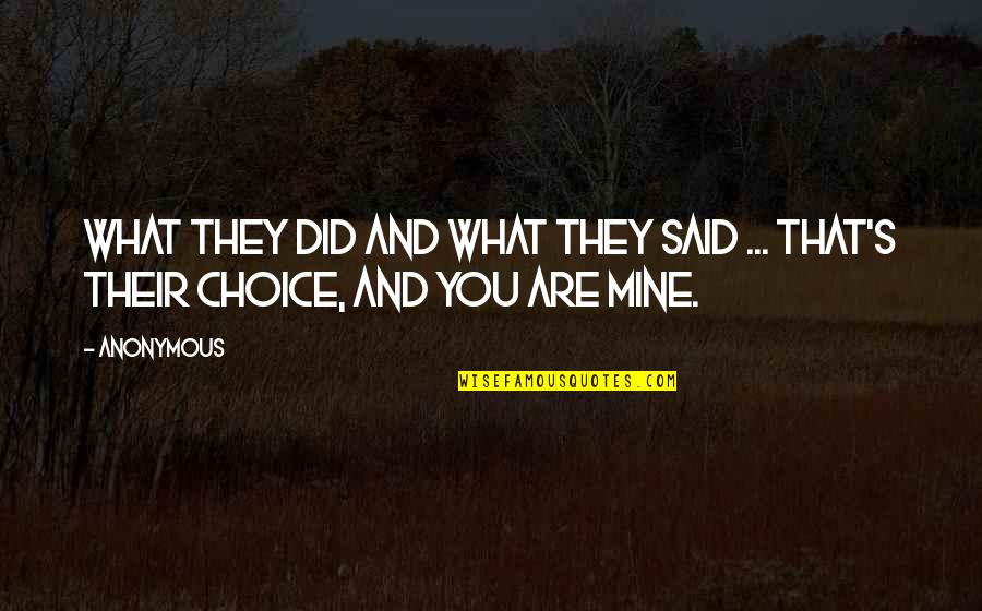 What S Mine S Mine Quotes By Anonymous: What they did and what they said ...