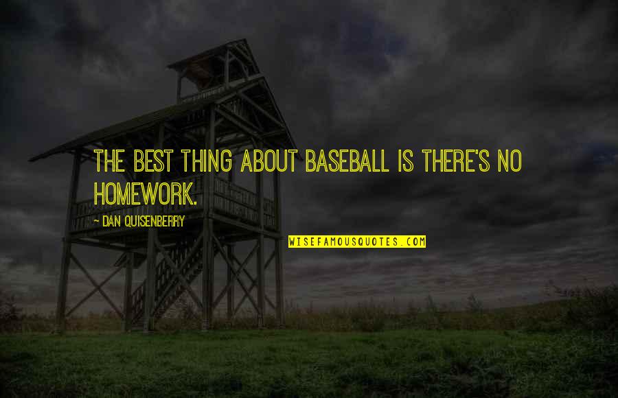 What The Four Horsemen Symbolize Gottman Quotes By Dan Quisenberry: The best thing about baseball is there's no What The Four Horsemen Symbolize Gottman Quotes By Dan Quisenberry: The best thing about baseball is there's no