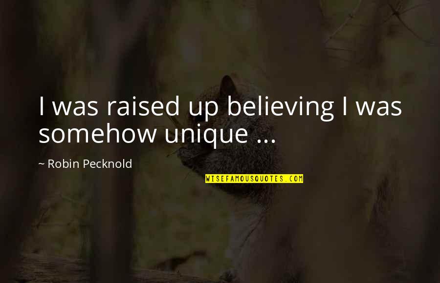 What The Future May Hold Quotes By Robin Pecknold: I was raised up believing I was somehow