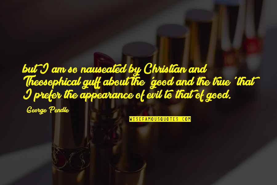 What Was Jackie Robinsons Famous Quotes By George Pendle: but I am so nauseated by Christian and