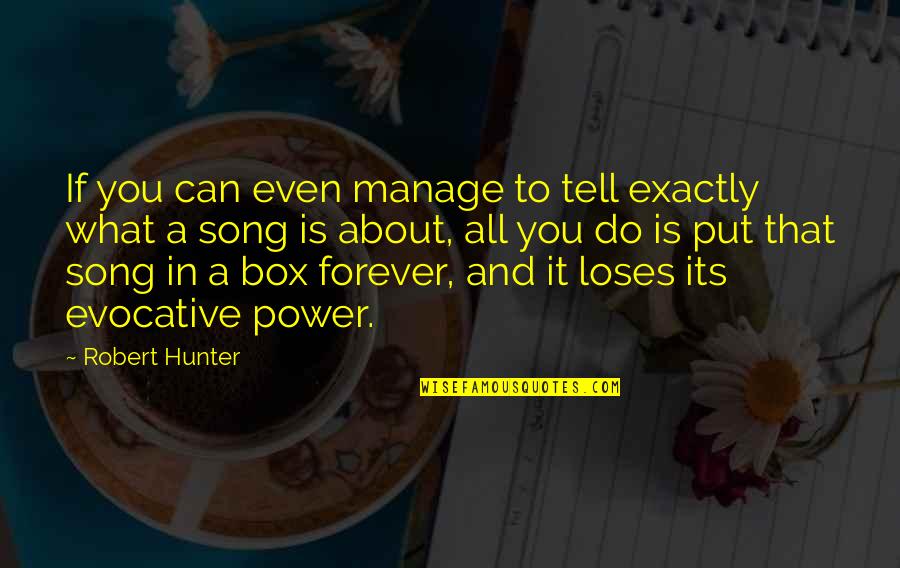 What You Put In Quotes By Robert Hunter: If you can even manage to tell exactly