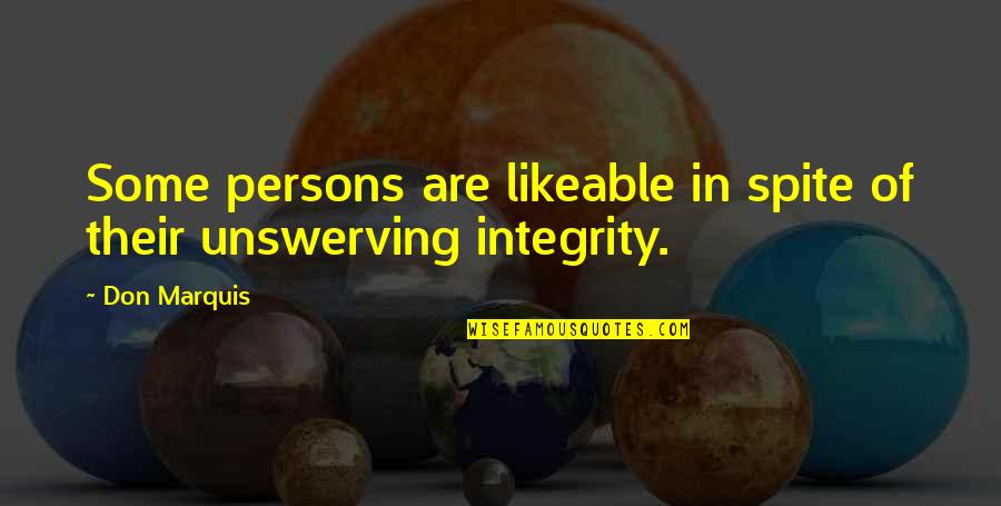 What Your Heart Feels Quotes By Don Marquis: Some persons are likeable in spite of their