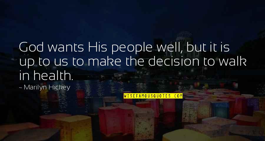 Whatsapp Ego Quotes By Marilyn Hickey: God wants His people well, but it is Whatsapp Ego Quotes By Marilyn Hickey: God wants His people well, but it is