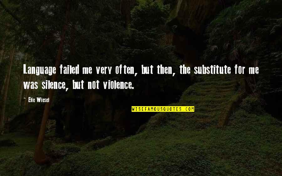 Whatsapp Last Seen Funny Quotes By Elie Wiesel: Language failed me very often, but then, the