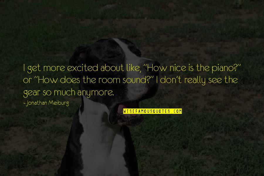 Whatsapp Profile Photo Quotes By Jonathan Meiburg: I get more excited about like, "How nice Whatsapp Profile Photo Quotes By Jonathan Meiburg: I get more excited about like, "How nice