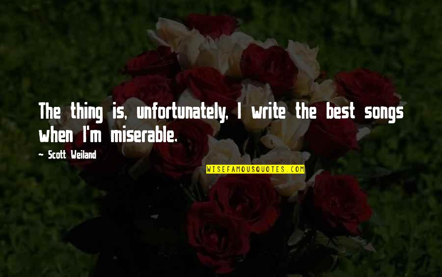 Whatsapp Status Morning Quotes By Scott Weiland: The thing is, unfortunately, I write the best