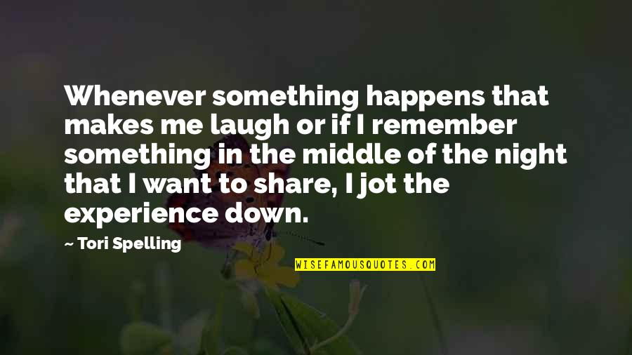 Wheatsheaf Hotel Quotes By Tori Spelling: Whenever something happens that makes me laugh or Wheatsheaf Hotel Quotes By Tori Spelling: Whenever something happens that makes me laugh or