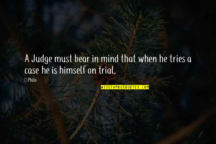 When A Woman Is Pregnant Quotes By Philo: A Judge must bear in mind that when